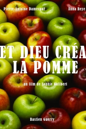 Et Dieu Créa... la Pomme!