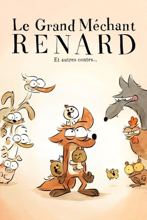 Le Grand Méchant Renard et autres contes...